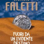 Fuori da un evidente destino